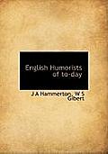 English Humorists of To-Day