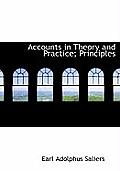 Accounts in Theory and Practice; Principles