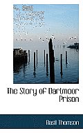 The Story of Dartmoor Prison