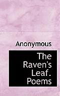 The Raven's Leaf. Poems
