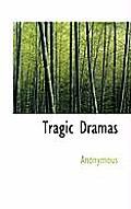 Tragic Dramas