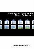 The Russian Bastille, by Simon O. Pollock
