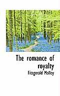 The Romance of Royalty