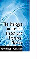 The Prologue in the Old French and Proven Al Mystery