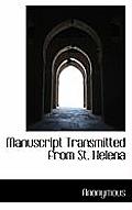 Manuscript Transmitted from St. Helena
