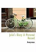 Julie's Diary a Personal Record