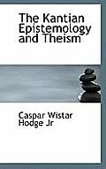 The Kantian Epistemology and Theism