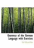 Grammar of the German Language with Exercises