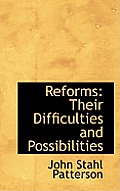 Reforms: Their Difficulties and Possibilities