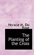 The Planting of the Cross