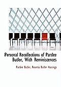 Personal Recollections of Pardee Butler, with Reminiscences