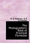 The Photographers' Book of Practical Formulae