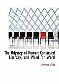 The Odyssey of Homer: Construed Literally, and Word for Word