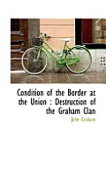 Condition of the Border at the Union: Destruction of the Graham Clan