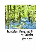 Fraudulent Mortgages of Merchandise