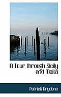 A Tour Through Sicily and Malta