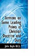 Sermons on Some Leading Points of Christian Doctrine and Duty