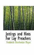 Jottings and Hints for Lay Preachers