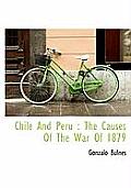 Chile and Peru: The Causes of the War of 1879