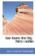 Two Towns-One City: Paris-London
