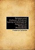 Religion and Culture; A Critical Survey of Methods of Approach to Religious Phenomena