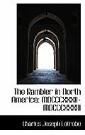 The Rambler in North America: MDCCCXXXII-MDCCCXXXIII