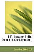 Life Lessons in the School of Christian Duty