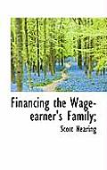 Financing the Wage-Earner's Family;