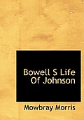 Bowell S Life of Johnson