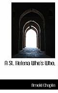 A St. Helena Who's Who,