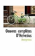 Oeuvres Completes D'Helvetius