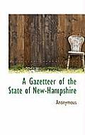 A Gazetteer of the State of New-Hampshire