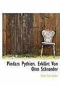 Pindars Pythien. Erklart Von Otto Schroeder