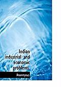 Indian Industrial and Economic Problems.