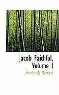 Jacob Faithful, Volume I
