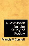 A Text-Book for the Study of Poetry