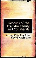 Records of the Franklin Family and Collaterals