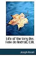 Life of the Very REV. Felix de Andreis, C.M.