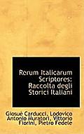 Rerum Italicarum Scriptores: Raccolta Degli Storici Italiani