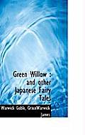 Green Willow: And Other Japanese Fairy Tales