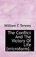 The Conflict and the Victory of Life [Microform].