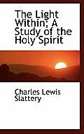 The Light Within; A Study of the Holy Spirit