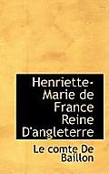 Henriette-Marie de France Reine D'Angleterre