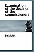 Examination of the Decision of the Commissioners