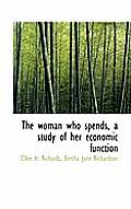 The Woman Who Spends, a Study of Her Economic Function