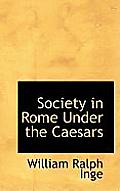 Society in Rome Under the Caesars