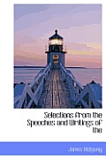 Selections from the Speeches and Writings of the