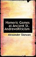 Homeric Games at Ancient St. Andrewsriticism
