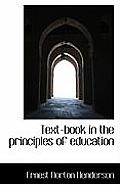 Text-Book in the Principles of Education
