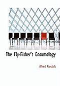 The Fly-Fisher's Entomology
